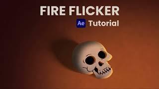 FIRE FLICKER  Quick After Effects Tutorial