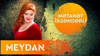 Metanet İsgenderli - Meydan