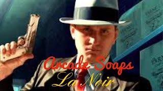 Arcade soaps L A Noir pt10 #LaNoir #Detective #Rockstar