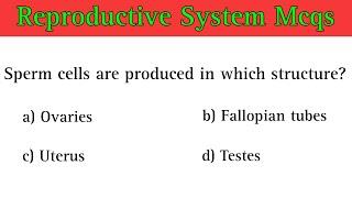 Reproductive System MCQ  reproductive system