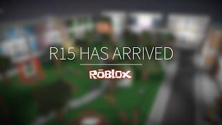 R15 Has Arrived