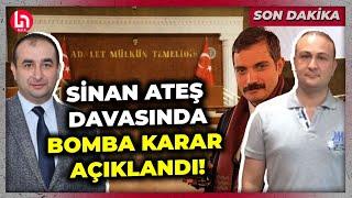 SON DAKİKA Sinan Ateş davasında ara karar çıktı 10 isim için tahliye kararı verildi