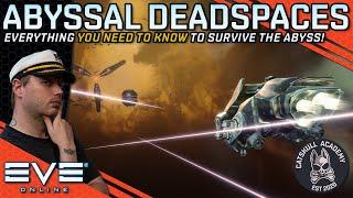 SURVIVING THE ABYSS - Everything You Need To Know About ABYSSAL DEADSPACES  EVE Online