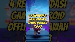 4 REKOMENDASI GAME ANDROID OFFLINE DI BAWAH 100 MB #shorts #gameandroid #gameoffline #gameringan