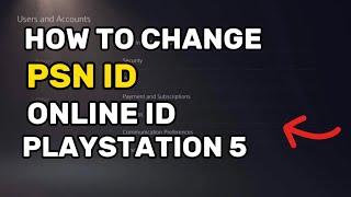 How To Change PSN Online ID On PlayStation 5