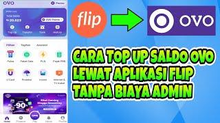 Cara Isi Saldo OVO Lewat Aplikasi Flip Tanpa Biaya Admin