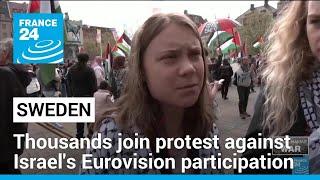 Thousands join Gaza war protest against Israels Eurovision participation • FRANCE 24 English