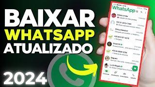 Como BAIXAR E ATUALIZAR O WHATSAPP para versão mais recente em 2024