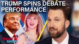 Trump Tries to Spin Poor Debate Performance & Taylor Swift Endorses Kamala Harris  The Daily Show