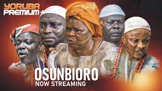 OSUNBIORO Latest Yoruba Movie 2024 Epic  Peju Ogunmola  Yinka Quadri  Akinola Akano  Ojopagogo