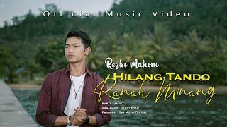 Rezki Mahoni - Hilang Tando Ranah MInang  Official Music Video 