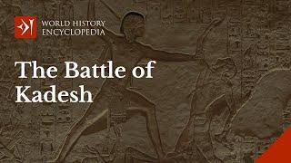 The Battle of Kadesh Ancient Egypt vs. The Hittites