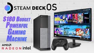 You Can Build A Powerful & Cheap $180 Steam Deck OS Gaming Machine