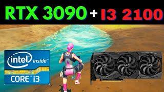 Fortnite RTX 3090 + i3 2100 -  the real bottleneck   all Settings - How Much FPS ?