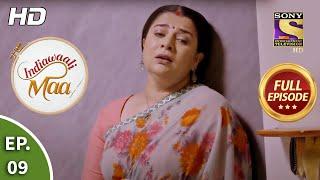 Indiawaali Maa - Ep 9 - Full Episode - 10th September 2020