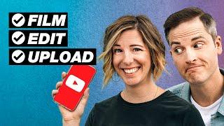 How to Make YouTube Videos on Your Phone START to FINISH
