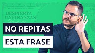 Ep 131 🟢 La frase que MÁS DAÑO ha hecho a TUS FINANZAS