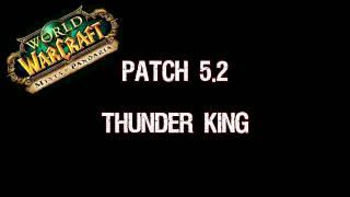 Patch 5.2 Thunder King Music