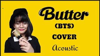 BTS방탄소년단  BUTTER Acoustic Cover by Maureen