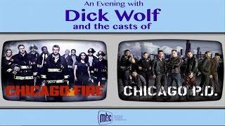 An Evening With Dick Wolf And The Casts of Chicago Fire & Chicago P.D.