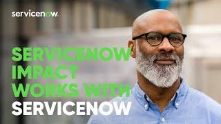 ServiceNow Impact helps customer transform their environments