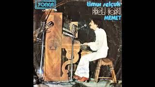 TİMUR SELÇUK - PİRELİ ŞARKI ORİJİNAL 1975