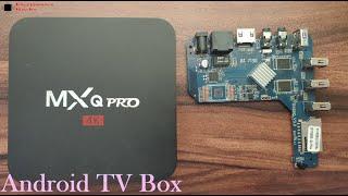 Android TV Box  Smart TV Box disassembly  MXQ Pro 4K  4K android Tv box  Android box teardown