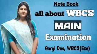 WBCS MAIN Exam  all about WBCS  Gargi Das  WBCS Exe