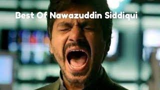 Best Of Nawazuddin Siddiqui KICK