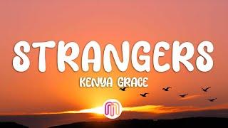 Kenya Grace - Strangers Lyrics