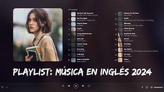 Música En Inglés 2024 - Las Mejores Canciones Pop en Inglés - Música para trabajar Alegre y Positiva