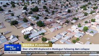 Nigerias Maiduguri struggles after Alau Dam breach