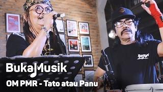 OM PMR - Tato atau Panu Posesif by Naif Cover  BukaMusik