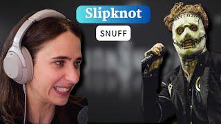 Vocal CoachOpera Singer REACTION to Slipknot Snuff
