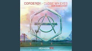 Close My Eyes Don Diablo Edit