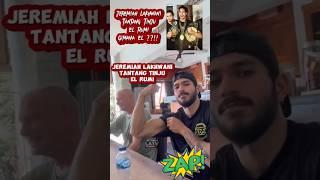 JEREMIAH LAKHWANI TANTANGAN EL RUMI TANDING TINJU GIMANA GAAIIISS DITERIMA GAK NIH TANTANGANNYA??