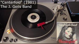 Centerfold - The J. Geils Band EMI 1981 45 RPM Vinyl rip