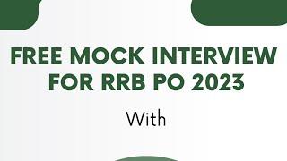 RRB PO 2023 Free Mock Interview  Register through link given in description  Banking Aspirant