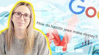 How do Hasidic Jews earn a living?  Your questions answered here