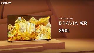 Wir stellen vor der Sony BRAVIA XR X90L Full Array LED Fernseher