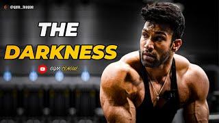 THE DARKNESS  GYM MOTIVATION