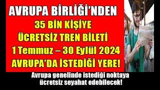 Avrupa Birliğinden 35 bin kişiye ücretsiz tren bileti #almanyahaberleri #ateşhattı