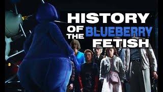 History of the Blueberry Fetish