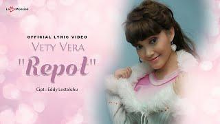 Vety Vera - Repot Official Lyric Video