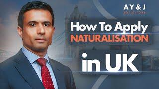 How To Become Naturalized Citizen In UK?  How To Apply Naturalisation In UK