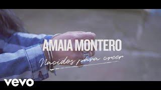 Amaia Montero - Nacidos para Creer