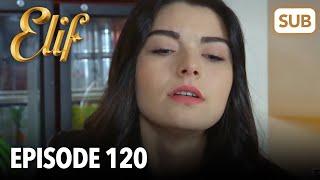 Elif Episode 120  English Subtitle