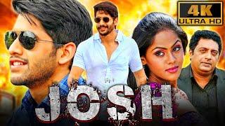 Josh 4K - South Superhit Action Romantic Film  Naga Chaitanya Karthika Nair Prakash Raj Sunil