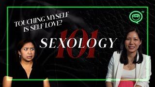 Sexology Ep 3  A Guide To Self-Pleasure As The Ultimate Form of Self-Love  Coconuts TV