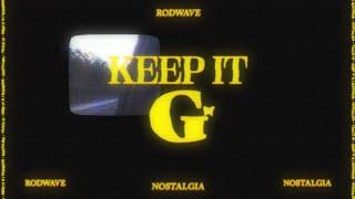 Rod Wave - Keep It G Official Audio